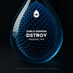 Pablo German - Dstroy (Original Mix)