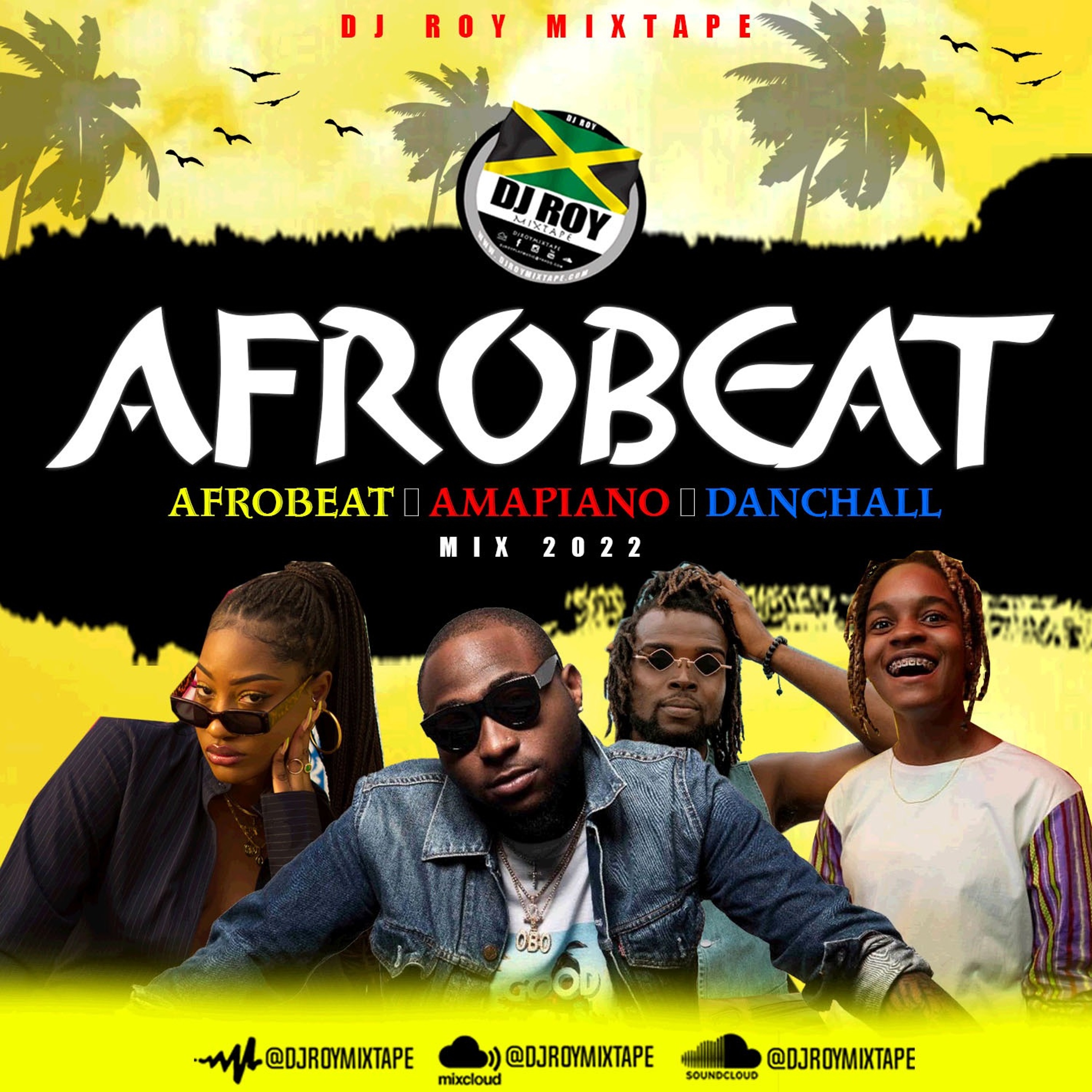 DJ ROY AFROBEAT + AMAPIANO + DANCEHALL MIX 2022
