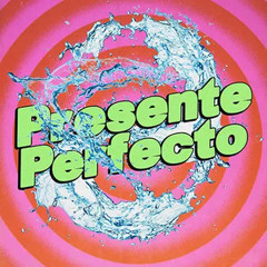 PRESENTE PERFECTO (ALBUM) LAS ODIO