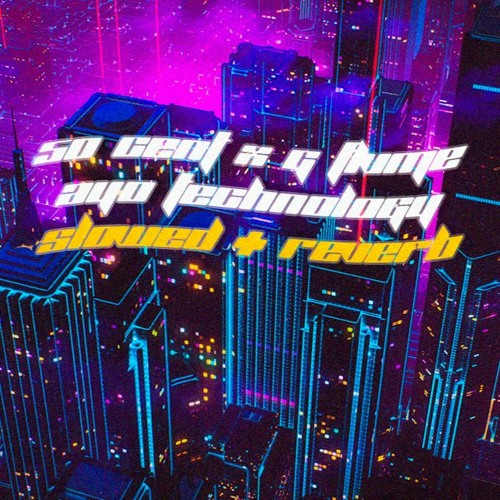 50 CENT x  G Flvme - AYO TECHNOLOGY (SLOWED + REVERB)