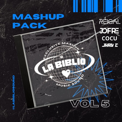 📚 PACK VOL5 (+20 MASHUPS)📔(Reigal, Jofre, Jhay C, Cocu) #LaBiblioSound