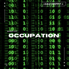 Kilo Drippin ft. TVT - Occupation