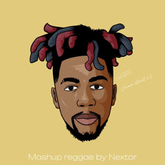Mashup reggae - Nextor
