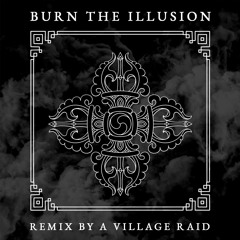 Burn The Illusion (Original)