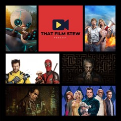 That Film Stew Ep 544 - Year in Review 2024