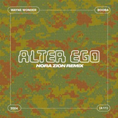 Wayne Wonder Ft Booba - Alter Ego (Nora Zion Remix)