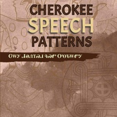 ❤ PDF Read Online ❤ Cherokee Speech Patterns full