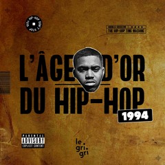 L'âge d'or du hip-hop | 1994
