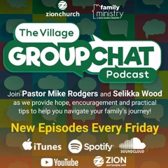 EP 1: Welcome to the Village Group Chat!