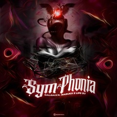 Symphonia - (Salgaxx, Bazuka, Lipe Du Remix)  | OUT NOW FREE DOWNLOAD