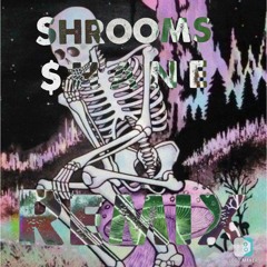 Shrooms-$hane