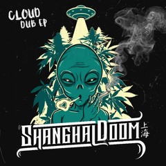 Shanghai Doom - Cloud Dub [Headbang Society Premiere]