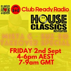 Club Ready Radio - Revamped Classics, Friday Takeover #House #Classics #OldSKool #NuSkool