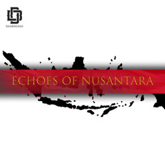 Echoes of Nusantara