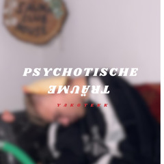 psychotische träume [300 Follower Special] - yAk0TeKk