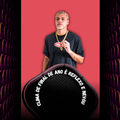 CLIMA DE FINAL DE ANO É REFLEXO E NEVOU - MC FAAT E CM SHEIK