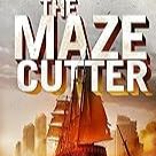 Get FREE B.o.o.k The Maze Cutter