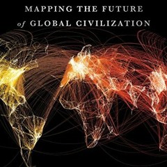 [Get] [EPUB KINDLE PDF EBOOK] Connectography: Mapping the Future of Global Civilizati