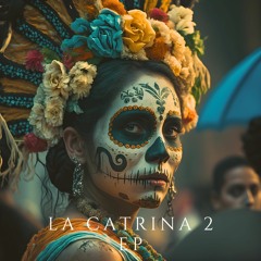 La Catrina 2 - DV (Original Mix)