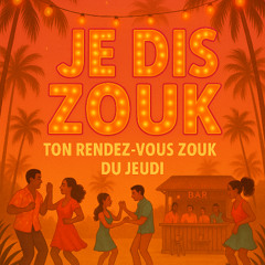 DJ NIN -JE DIS ZOUK EP07