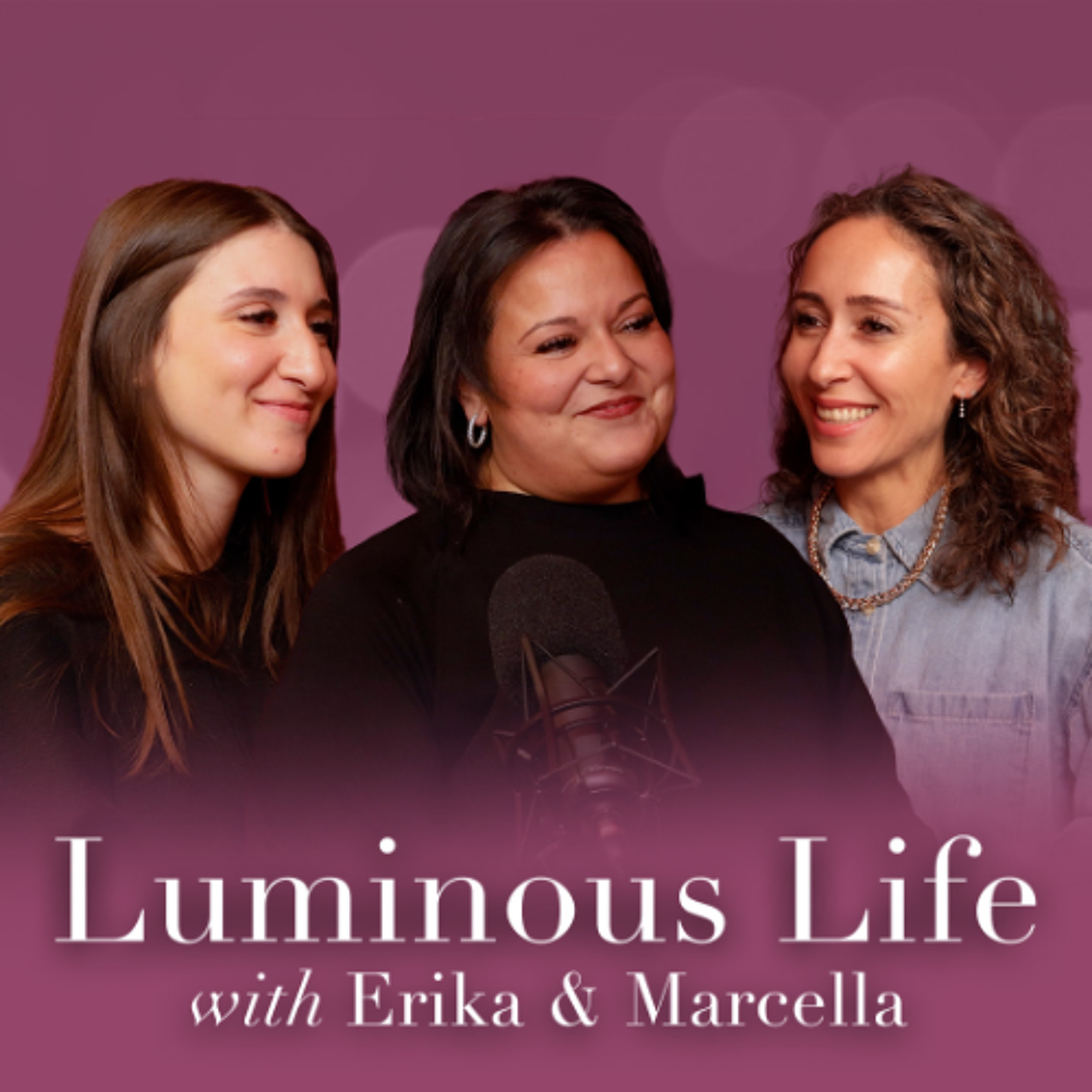 The Luminous Life Podcast