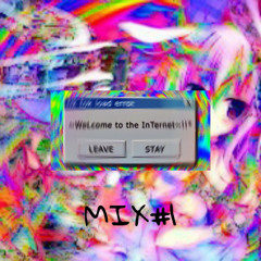 WeLcome to the InTernet - MIX#1 {mixed by.} hecatexdead