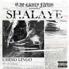 Chino Lingo - Shalaye