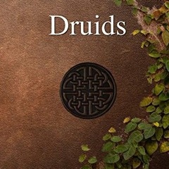 ACCESS PDF 📦 Druids by  Sophie Cornish [KINDLE PDF EBOOK EPUB]