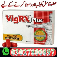 Vigrx Plus Price In Pakistan | 0302=7800897