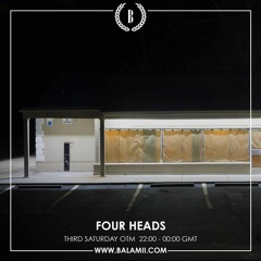 FOUR HEADS - Balamii [April]