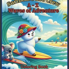 READ [PDF] 📚 Surfboard Zoo Crew: A-Z Waves of Adventure: Animals having fun like children on water