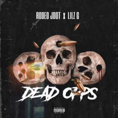 LILZ G X RODEO JDOT - DEAD OPPS