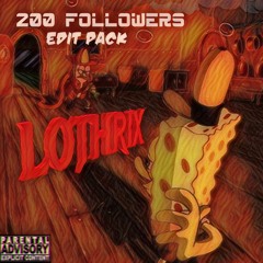 LOTHRIX™ 200 FOLLOWS EDIT PACK