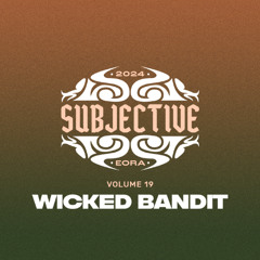 It's SUBJECTIVE VOL019 - WICKED BANDIT