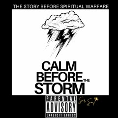 Calm Before The Storm (prod. Sir Soul)