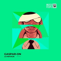 Gaspar-ON -La Navaja (Original Mix)