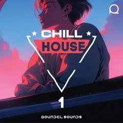 Chill House Vol 1