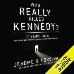 GET EBOOK EPUB KINDLE PDF Who Really Killed Kennedy?: 50 Years Later: Stunning New Re
