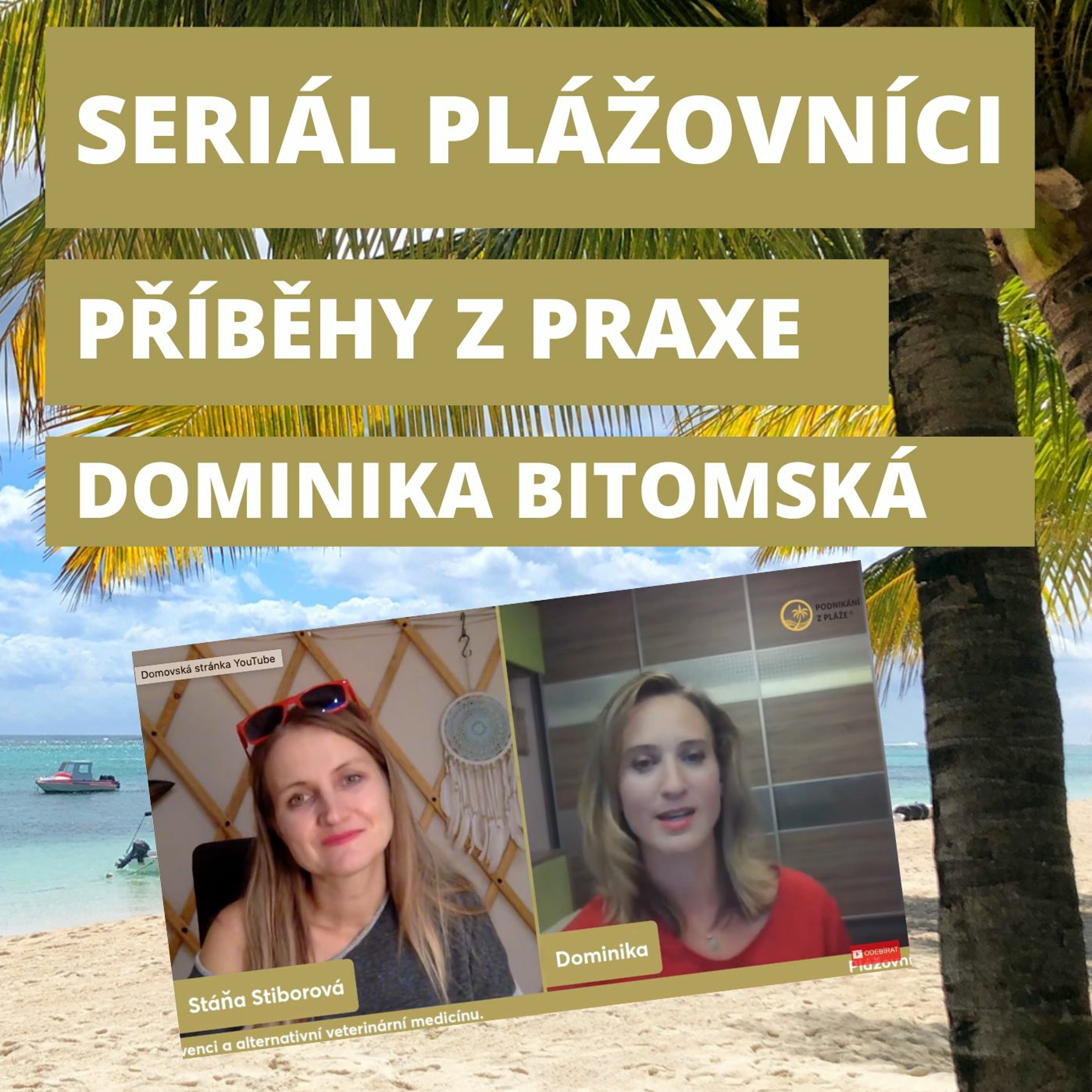 Podnikání z pláže | Stáňa Stiborová