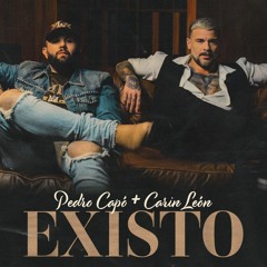 Pedro Capo, Carin Leon - Existo