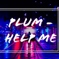 Plum - Help Me ( Dj Sylex ) 2019