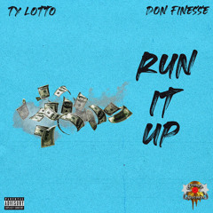 Tylotto x Don finesse -run it up