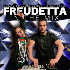 FREUDETTA in the MIX (Lukas Freudenberger b2b Laretta)