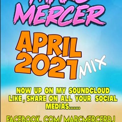 Marc Mercer April 2021 Mix