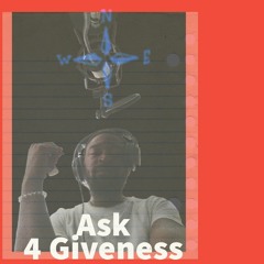 Ask 4 Giveness(prod by) Dolby x Franko made the beat ft Gq Fresh