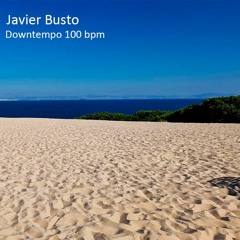 Javier Busto - Downtempo Mix - 100 Bpm