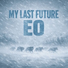EO - My Last Future (D# Minor)
