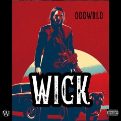 WICK [Prod. by ARVM Beats]