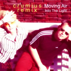 Moving Air - Into The Light - c r u m i u s - r e m i x