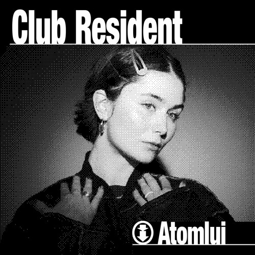 Atomlui – Resident Podcast